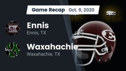 Recap: Ennis  vs. Waxahachie  2020