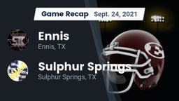 Recap: Ennis  vs. Sulphur Springs  2021