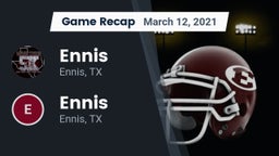 Recap: Ennis  vs. Ennis  2021