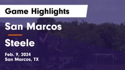 San Marcos  vs Steele  Game Highlights - Feb. 9, 2024