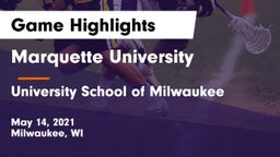 Marquette University  vs University School of Milwaukee Game Highlights - May 14, 2021