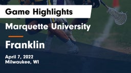 Marquette University  vs Franklin  Game Highlights - April 7, 2022