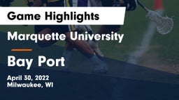 Marquette University  vs Bay Port  Game Highlights - April 30, 2022