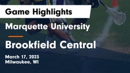 Marquette University  vs Brookfield Central  Game Highlights - March 17, 2023