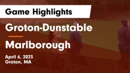 Groton-Dunstable  vs Marlborough  Game Highlights - April 6, 2023