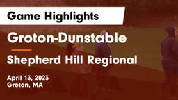 Groton-Dunstable  vs Shepherd Hill Regional Game Highlights - April 13, 2023