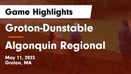 Groton-Dunstable  vs Algonquin Regional  Game Highlights - May 11, 2023