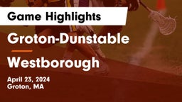 Groton-Dunstable  vs Westborough  Game Highlights - April 23, 2024