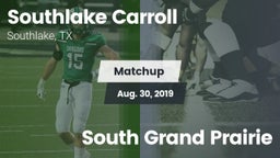 Matchup: Southlake Carroll vs. South Grand Prairie 2019