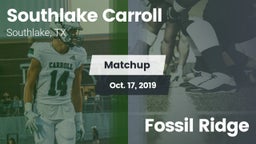 Matchup: Southlake Carroll vs. Fossil Ridge 2019