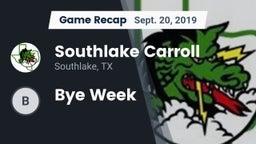 Recap: Southlake Carroll  vs. Bye Week 2019