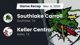 Recap: Southlake Carroll  vs. Keller Central  2020