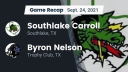 Recap: Southlake Carroll  vs. Byron Nelson  2021