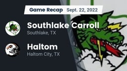 Recap: Southlake Carroll  vs. Haltom  2022