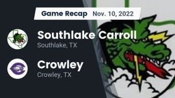 Recap: Southlake Carroll  vs. Crowley  2022