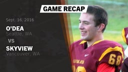 Recap: O'Dea  vs. Skyview  2016