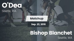 Matchup: O'Dea  vs. Bishop Blanchet  2016