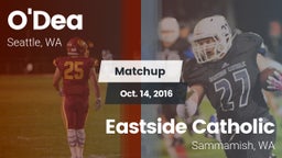 Matchup: O'Dea  vs. Eastside Catholic  2016