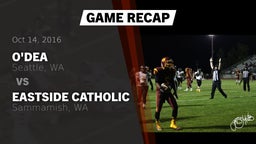 Recap: O'Dea  vs. Eastside Catholic  2016