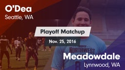 Matchup: O'Dea  vs. Meadowdale  2016