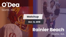 Matchup: O'Dea  vs. Rainier Beach  2018