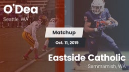 Matchup: O'Dea  vs. Eastside Catholic  2019