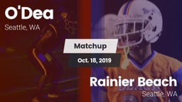 Matchup: O'Dea  vs. Rainier Beach  2019