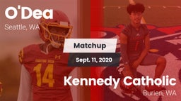 Matchup: O'Dea  vs. Kennedy Catholic  2020