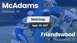 Matchup: McAdams  vs. Friendswood  2017
