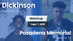 Matchup: Dickinson High vs. Pasadena Memorial  2018