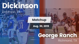 Matchup: Dickinson High vs. George Ranch  2019