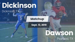 Matchup: Dickinson High vs. Dawson  2019
