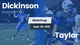 Matchup: Dickinson High vs. Taylor  2019