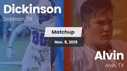 Matchup: Dickinson High vs. Alvin  2019