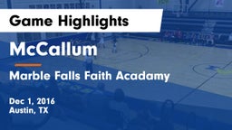 McCallum  vs Marble Falls Faith Acadamy Game Highlights - Dec 1, 2016