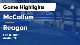 McCallum  vs Reagan  Game Highlights - Feb 8, 2017