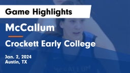 McCallum  vs Crockett Early College  Game Highlights - Jan. 2, 2024