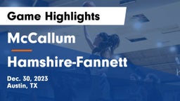 McCallum  vs Hamshire-Fannett  Game Highlights - Dec. 30, 2023