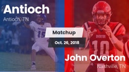 Matchup: Antioch  vs. John Overton  2018