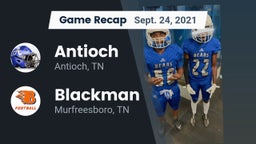 Recap: Antioch  vs. Blackman  2021