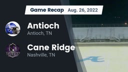 Recap: Antioch  vs. Cane Ridge  2022