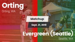 Matchup: Orting  vs. Evergreen  (Seattle) 2018