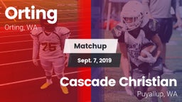 Matchup: Orting  vs. Cascade Christian  2019