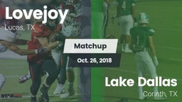 Matchup: Lovejoy  vs. Lake Dallas  2018