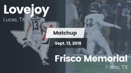 Matchup: Lovejoy  vs. Frisco Memorial  2019