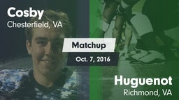 Matchup: Cosby  vs. Huguenot  2016