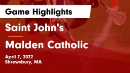 Saint John's  vs Malden Catholic Game Highlights - April 7, 2022