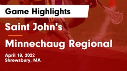 Saint John's  vs Minnechaug Regional  Game Highlights - April 18, 2022