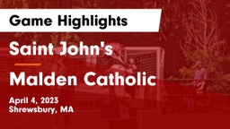 Saint John's  vs Malden Catholic  Game Highlights - April 4, 2023