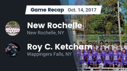Recap: New Rochelle  vs. Roy C. Ketcham  2017